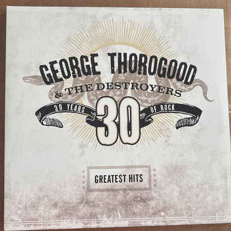 Greatest Hits: 30 Years Of Rock by George Thorogood & The Destroyers - Photo 1