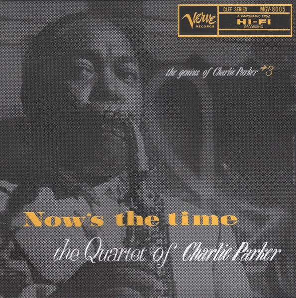 Now's The Time by The Charlie Parker Quartet album cover