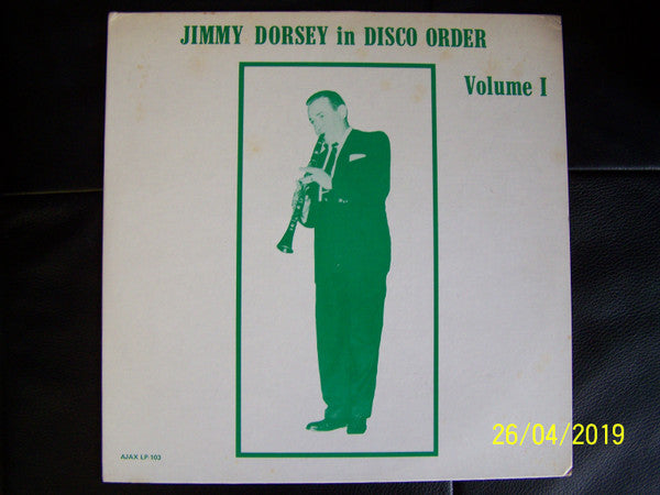 Jimmy Dorsey In Disco Order Volume 1 by Jimmy Dorsey album cover