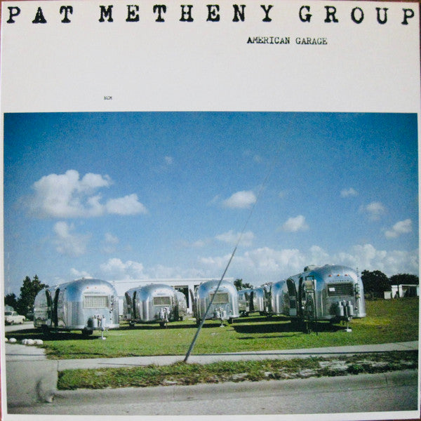 American Garage by Pat Metheny Group album cover