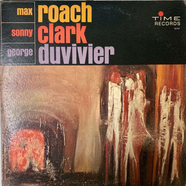 Max Roach, Sonny Clark, George Duvivier by Max Roach album cover
