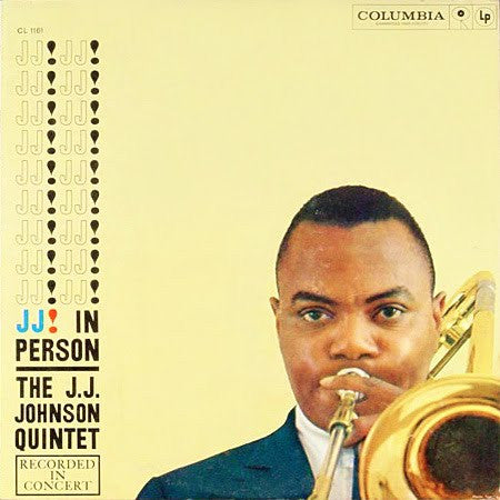 J. J. In Person! by The J.J. Johnson Quintet album cover
