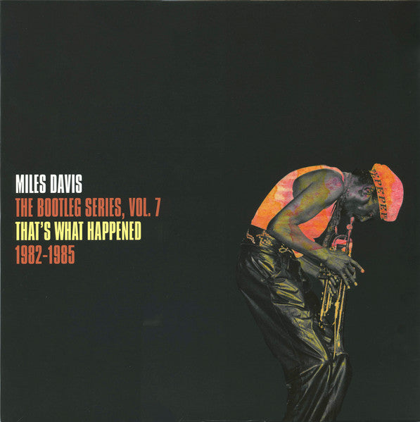 That's What Happened 1982-1985 (The Bootleg Series, Vol. 7) by Miles Davis album cover