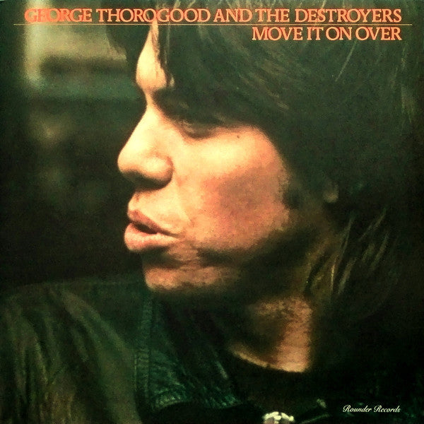 Move It On Over by George Thorogood & The Destroyers album cover