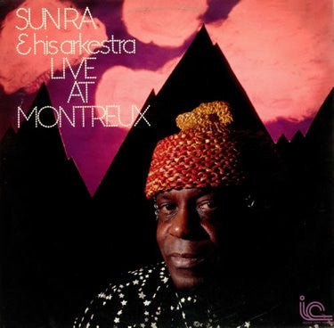 Live At Montreux by The Sun Ra Arkestra album cover