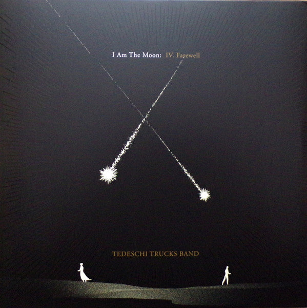 I Am The Moon: IV. Farewell by Tedeschi Trucks Band album cover